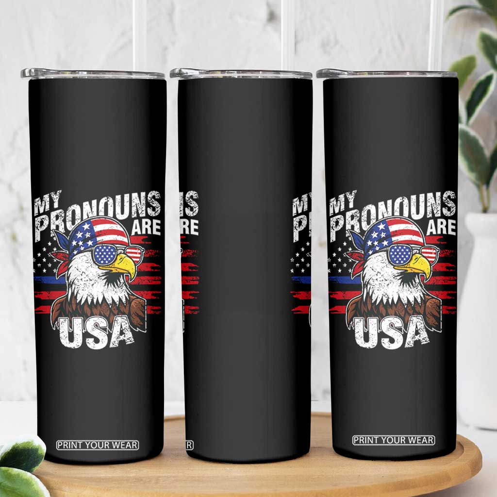 Funny My Pronouns Are USA 4th of July Skinny Tumbler Patriotic Eagle American Flag TS11 Print Your Wear