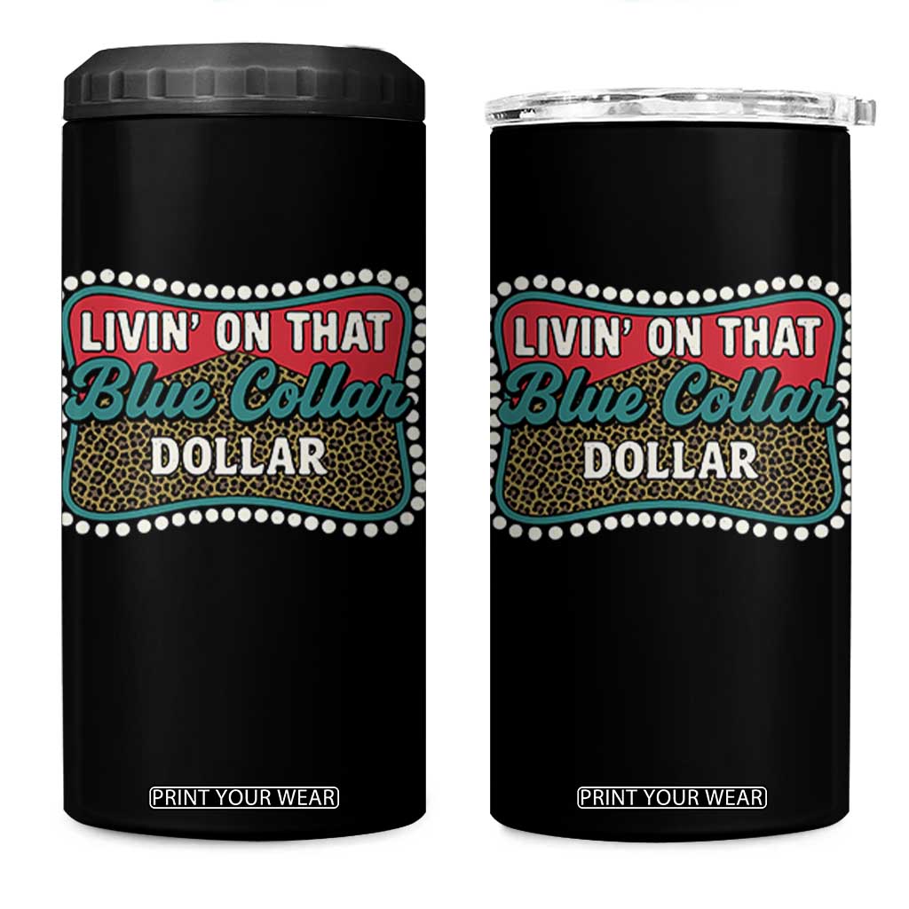 Living On That Blue Collar Dollar 4 in 1 Can Cooler Tumbler Leopard Print TS11 One Size: 16 oz Black Print Your Wear