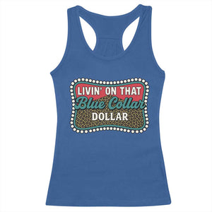 Living On That Blue Collar Dollar Racerback Tank Top Leopard Print TS11 Royal Blue Print Your Wear