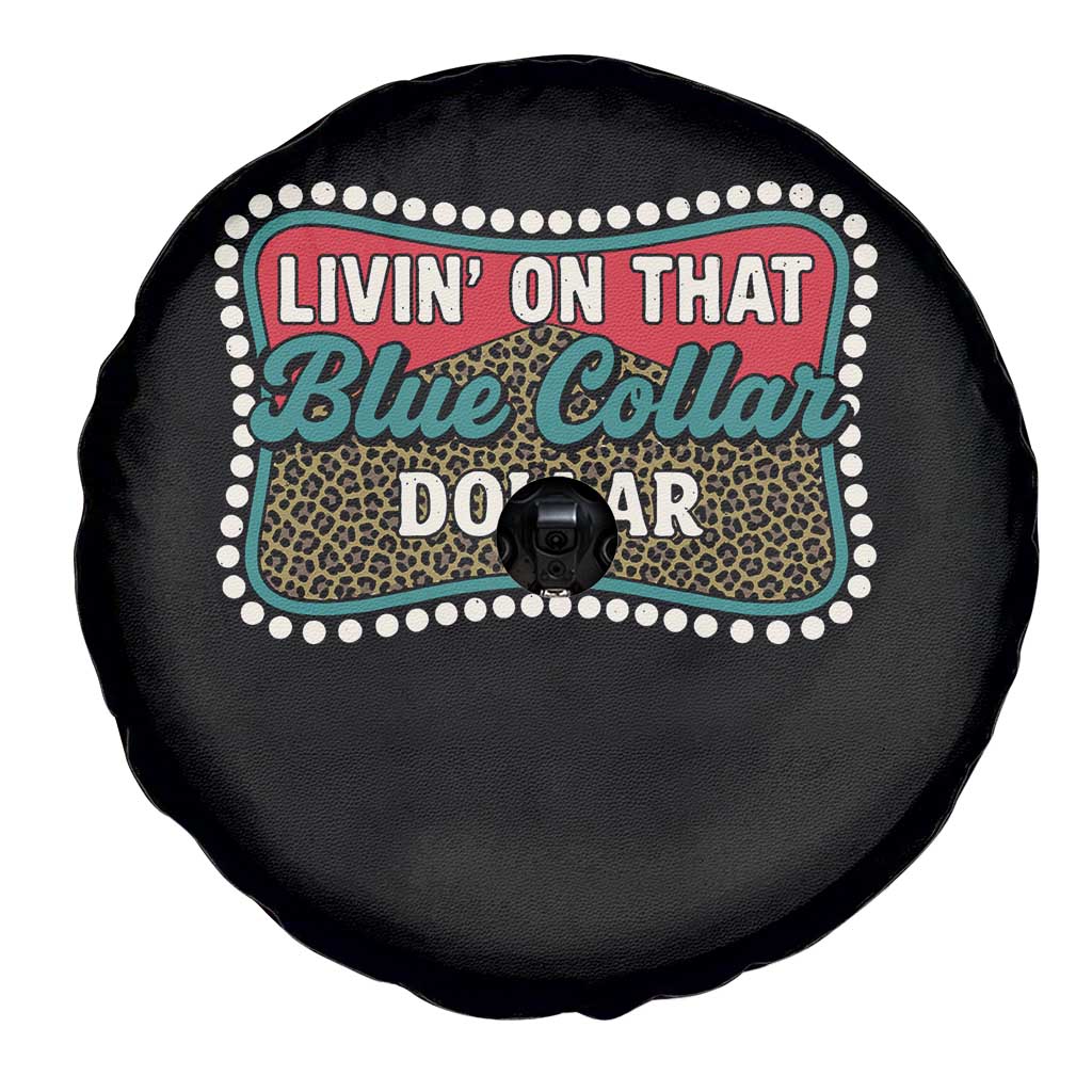 Living On That Blue Collar Dollar Spare Tire Cover Leopard Print TS11 Print Your Wear