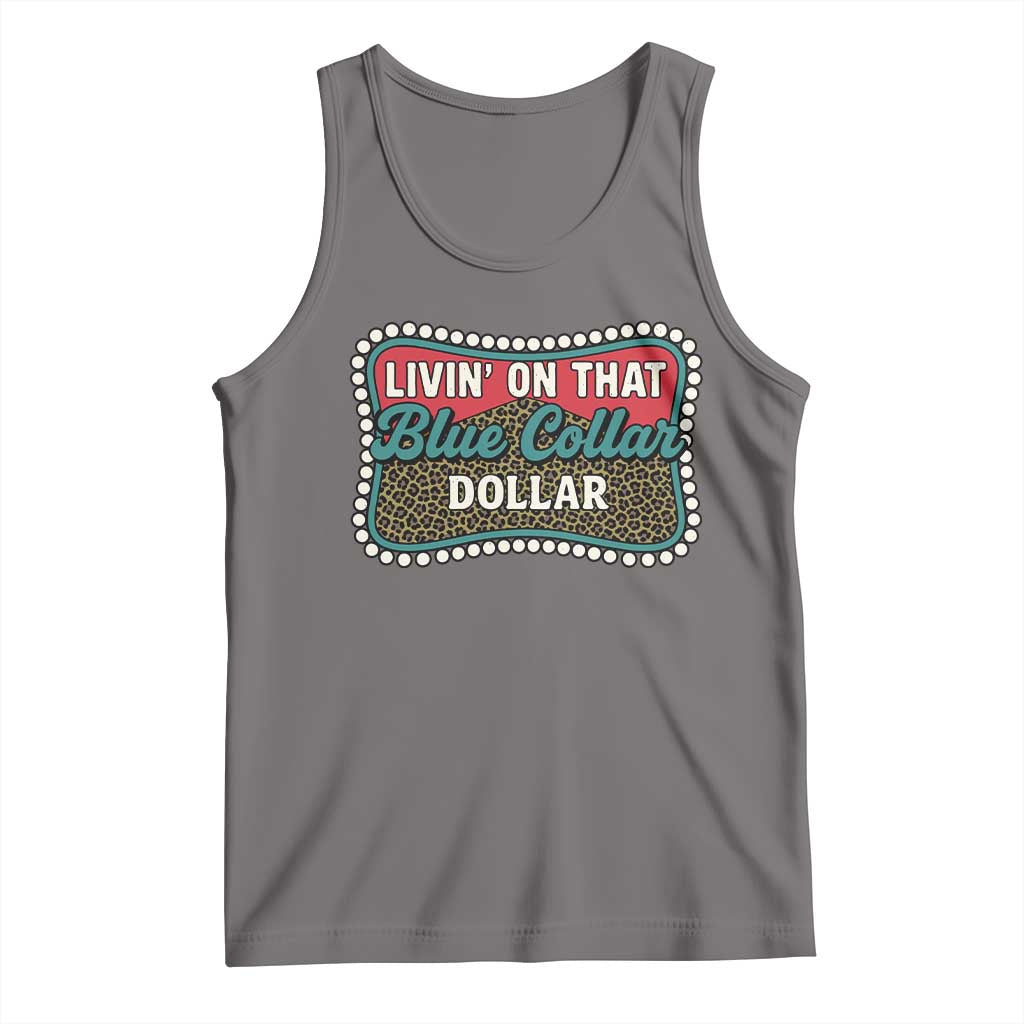 Living On That Blue Collar Dollar Tank Top Leopard Print TS11 Deep Heather Print Your Wear