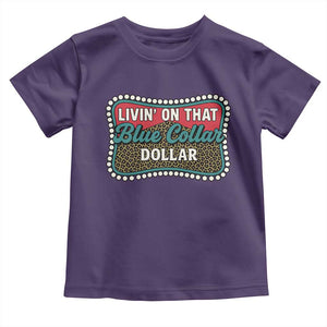 Living On That Blue Collar Dollar Toddler T Shirt Leopard Print TS11 Purple Print Your Wear