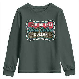 Living On That Blue Collar Dollar Youth Sweatshirt Leopard Print TS11 Dark Forest Green Print Your Wear