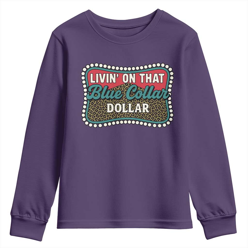 Living On That Blue Collar Dollar Youth Sweatshirt Leopard Print TS11 Purple Print Your Wear