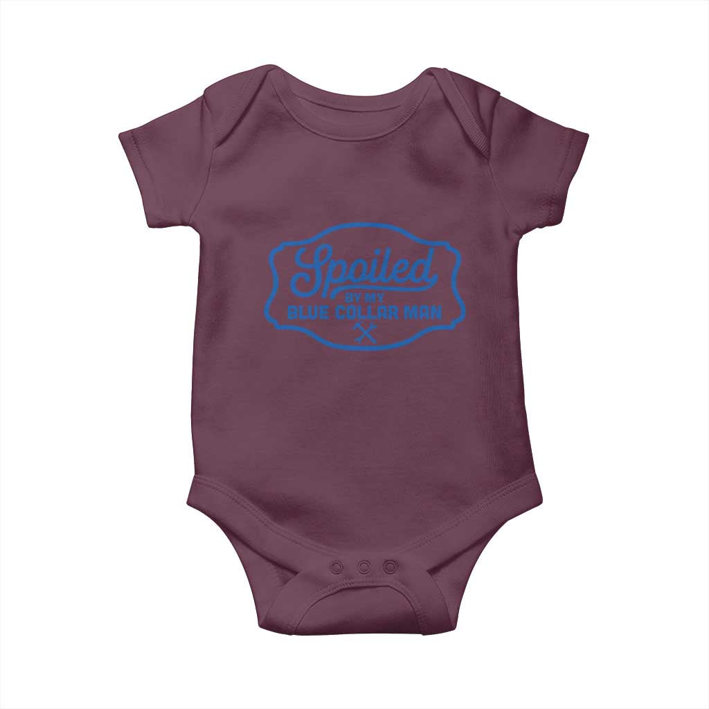 Funny Spoiled By My Blue Collar Man Baby Onesie TS11 Maroon Print Your Wear