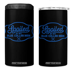 Funny Spoiled By My Blue Collar Man 4 in 1 Can Cooler Tumbler TS11 One Size: 16 oz Black Print Your Wear