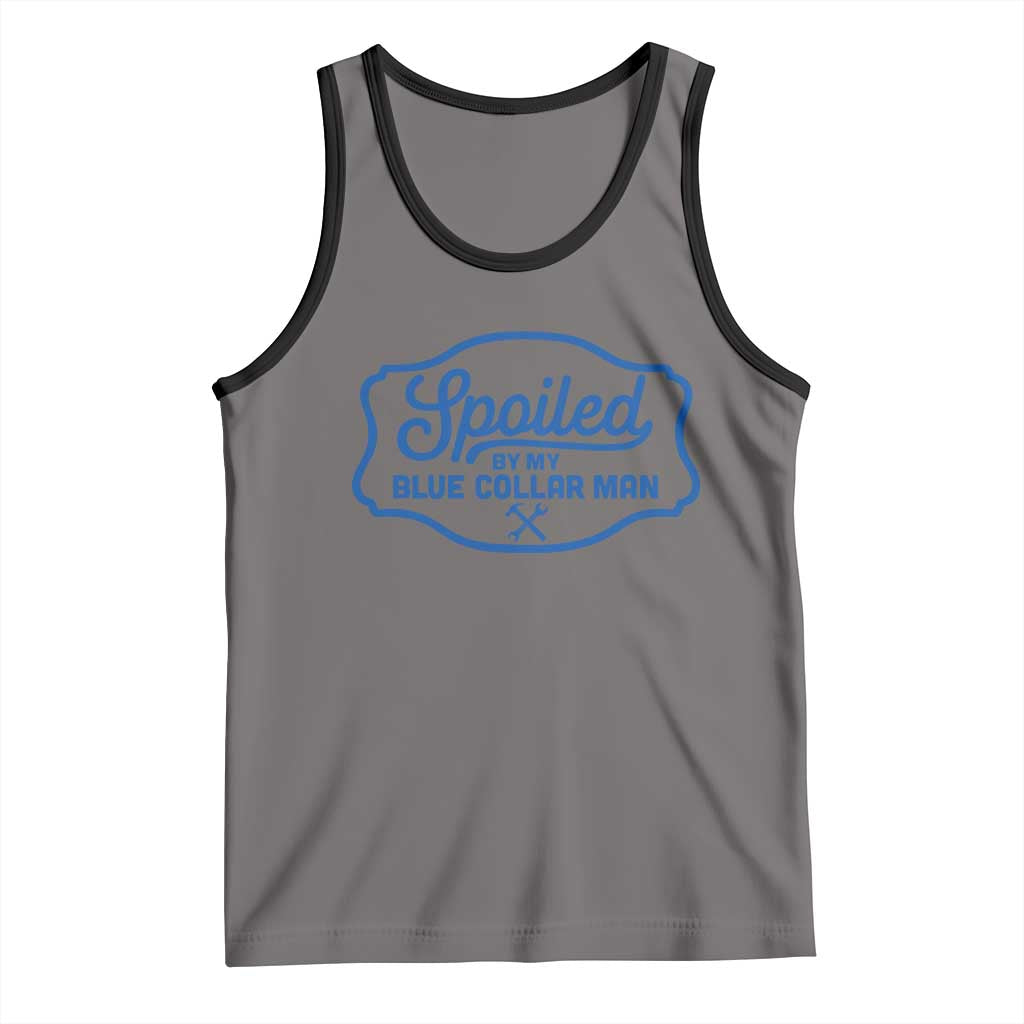 Funny Spoiled By My Blue Collar Man Tank Top TS11 Deep Heather Black Print Your Wear