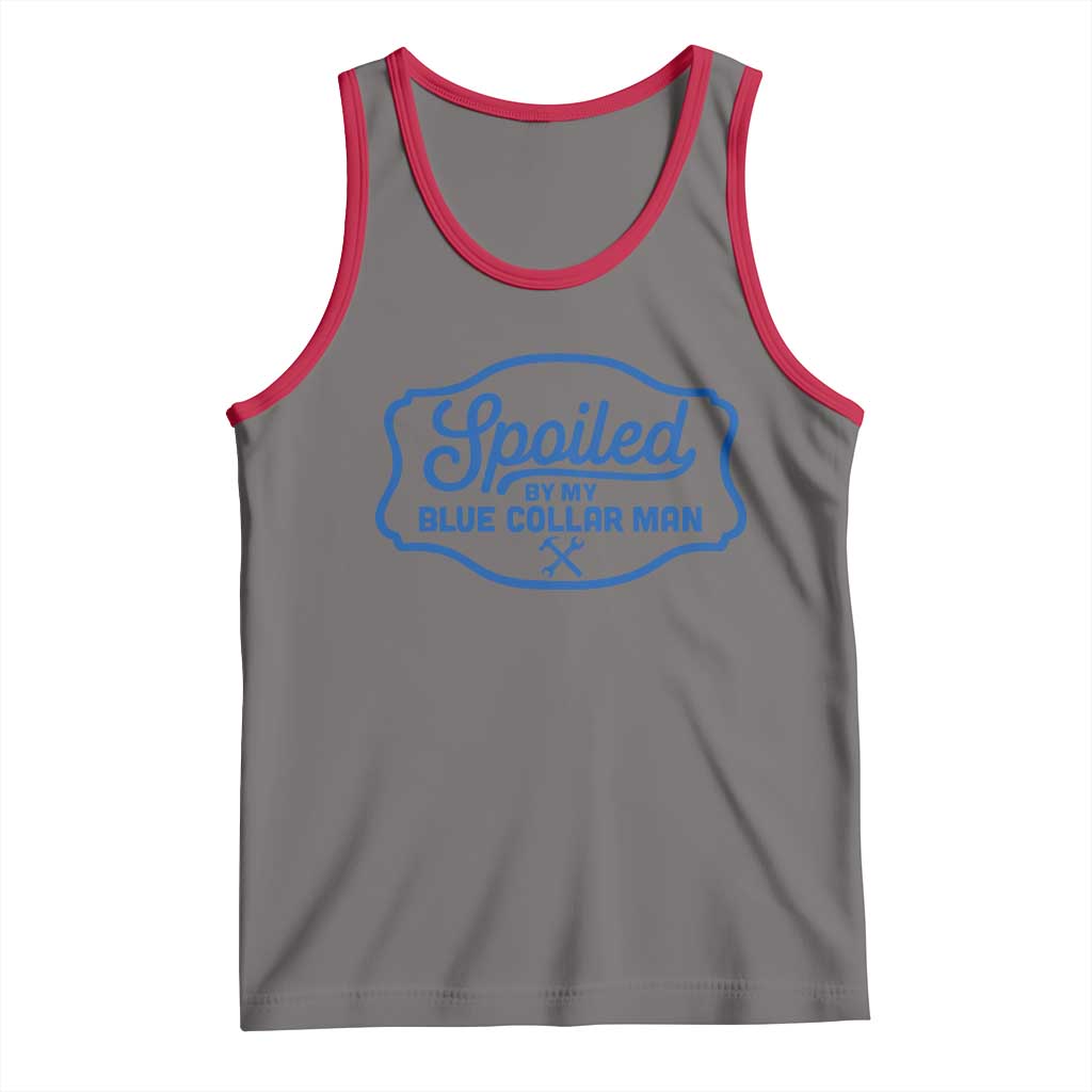 Funny Spoiled By My Blue Collar Man Tank Top TS11 Deep Heather Red Print Your Wear