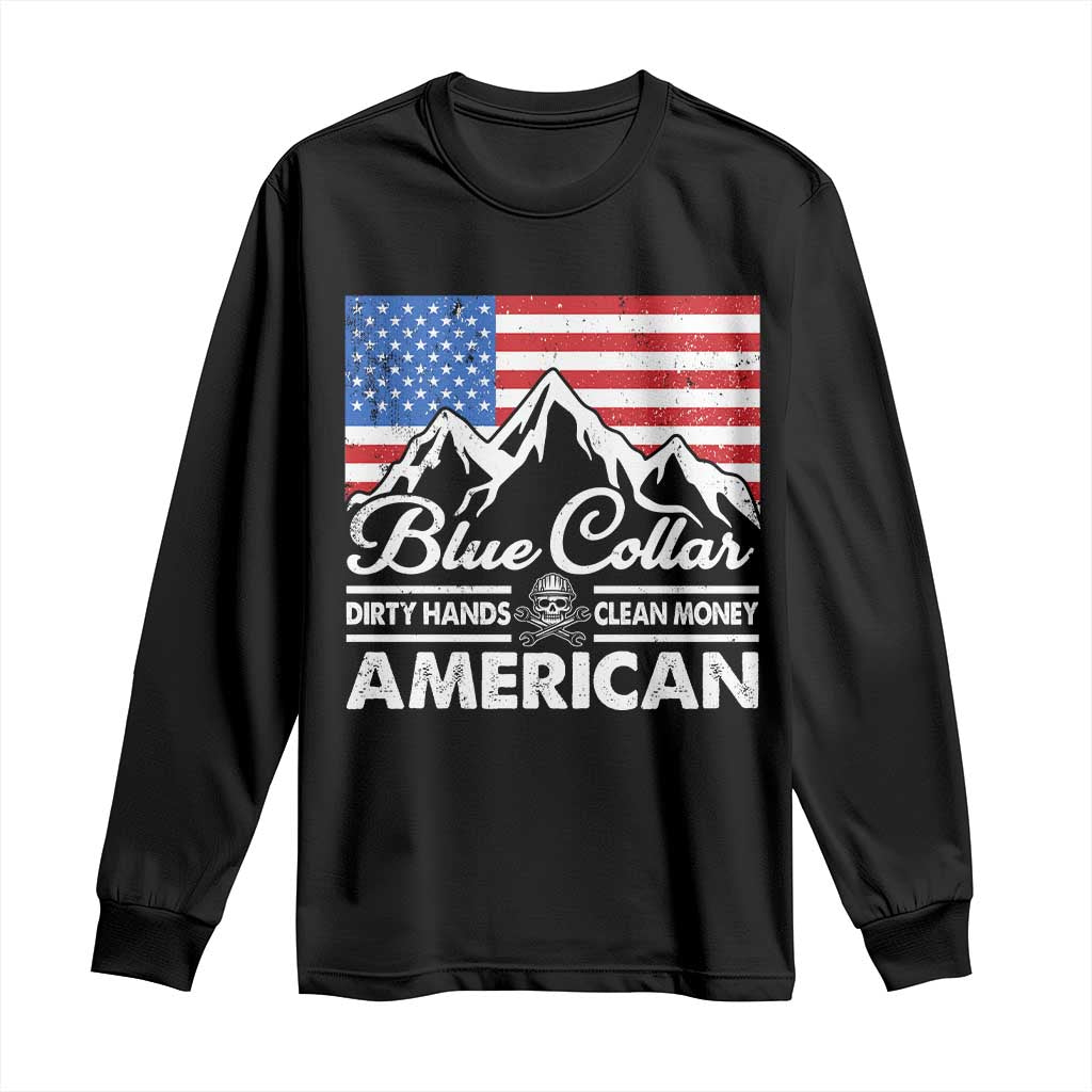 Blue Collar American Long Sleeve Shirt Dirty Hands Clean Money Vintage American Flag Mountain TS11 Black Print Your Wear