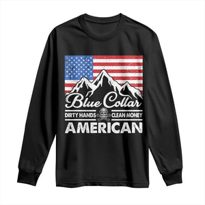 Blue Collar American Long Sleeve Shirt Dirty Hands Clean Money Vintage American Flag Mountain TS11 Black Print Your Wear