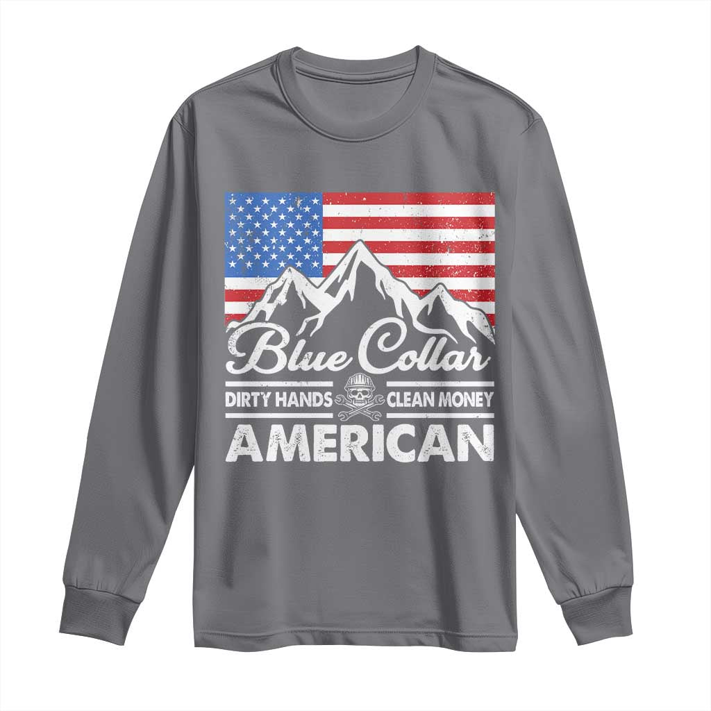 Blue Collar American Long Sleeve Shirt Dirty Hands Clean Money Vintage American Flag Mountain TS11 Charcoal Print Your Wear