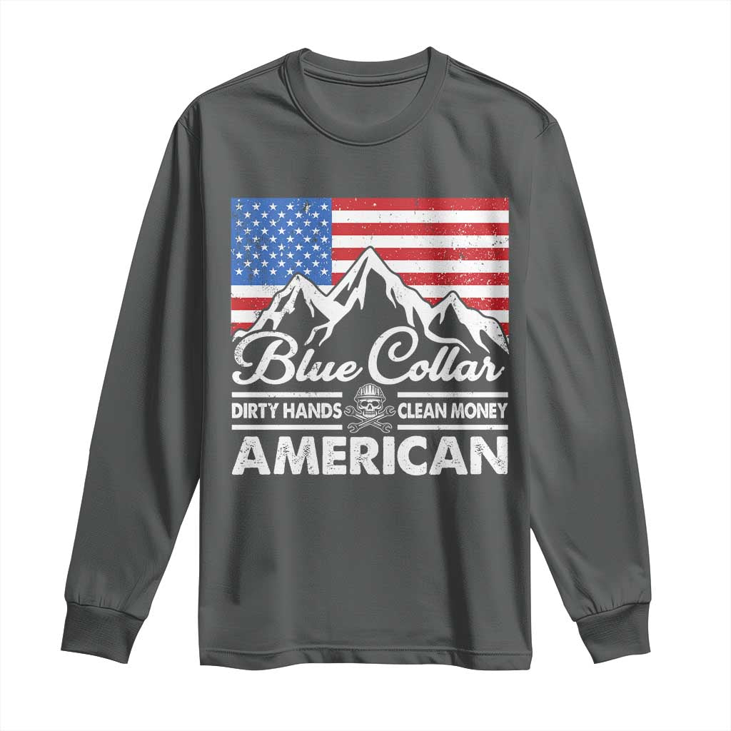 Blue Collar American Long Sleeve Shirt Dirty Hands Clean Money Vintage American Flag Mountain TS11 Dark Heather Print Your Wear
