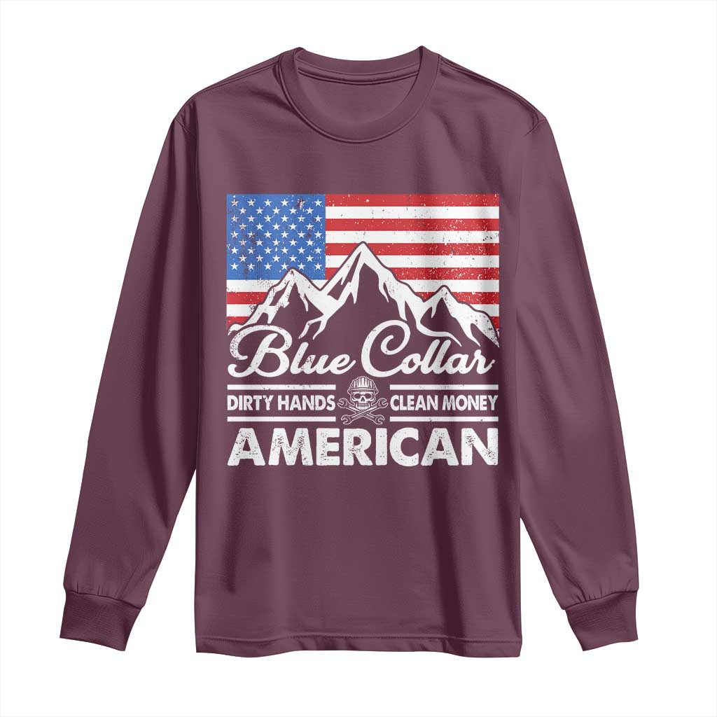 Blue Collar American Long Sleeve Shirt Dirty Hands Clean Money Vintage American Flag Mountain TS11 Maroon Print Your Wear