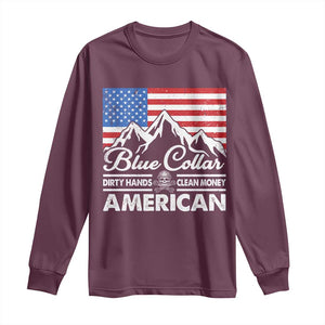 Blue Collar American Long Sleeve Shirt Dirty Hands Clean Money Vintage American Flag Mountain TS11 Maroon Print Your Wear