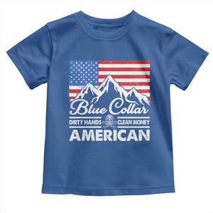 Blue Collar American Toddler T Shirt Dirty Hands Clean Money Vintage American Flag Mountain TS11 Royal Blue Print Your Wear