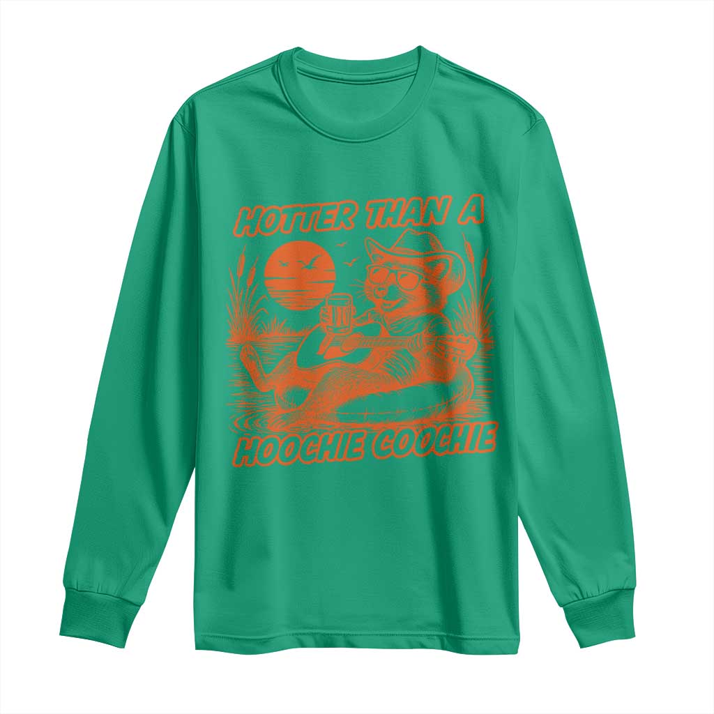 Funny Hotter Than A Hoochie Coochie Long Sleeve Shirt Summer Racoon Music TS11 Irish Green Print Your Wear