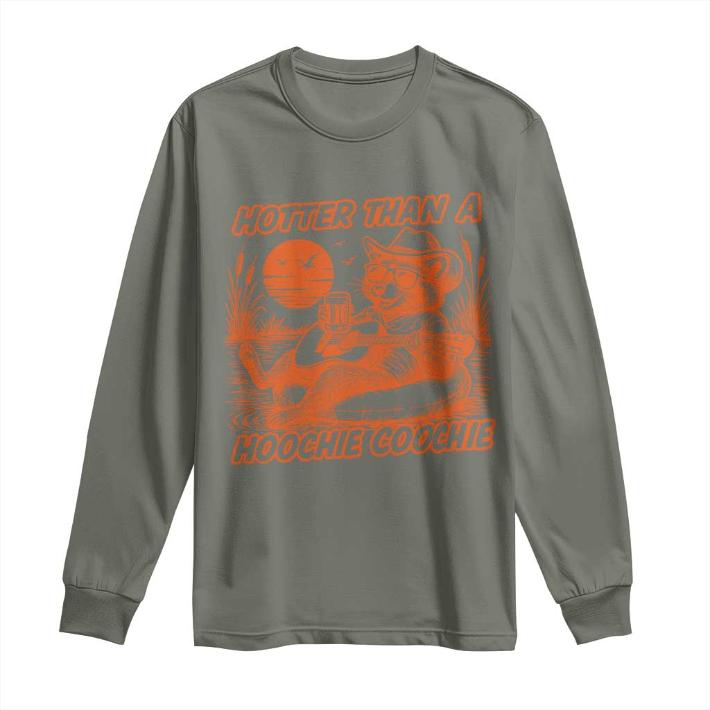 Funny Hotter Than A Hoochie Coochie Long Sleeve Shirt Summer Racoon Music TS11 Military Green Print Your Wear
