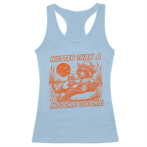 Funny Hotter Than A Hoochie Coochie Racerback Tank Top Summer Racoon Music TS11 Light Blue Print Your Wear