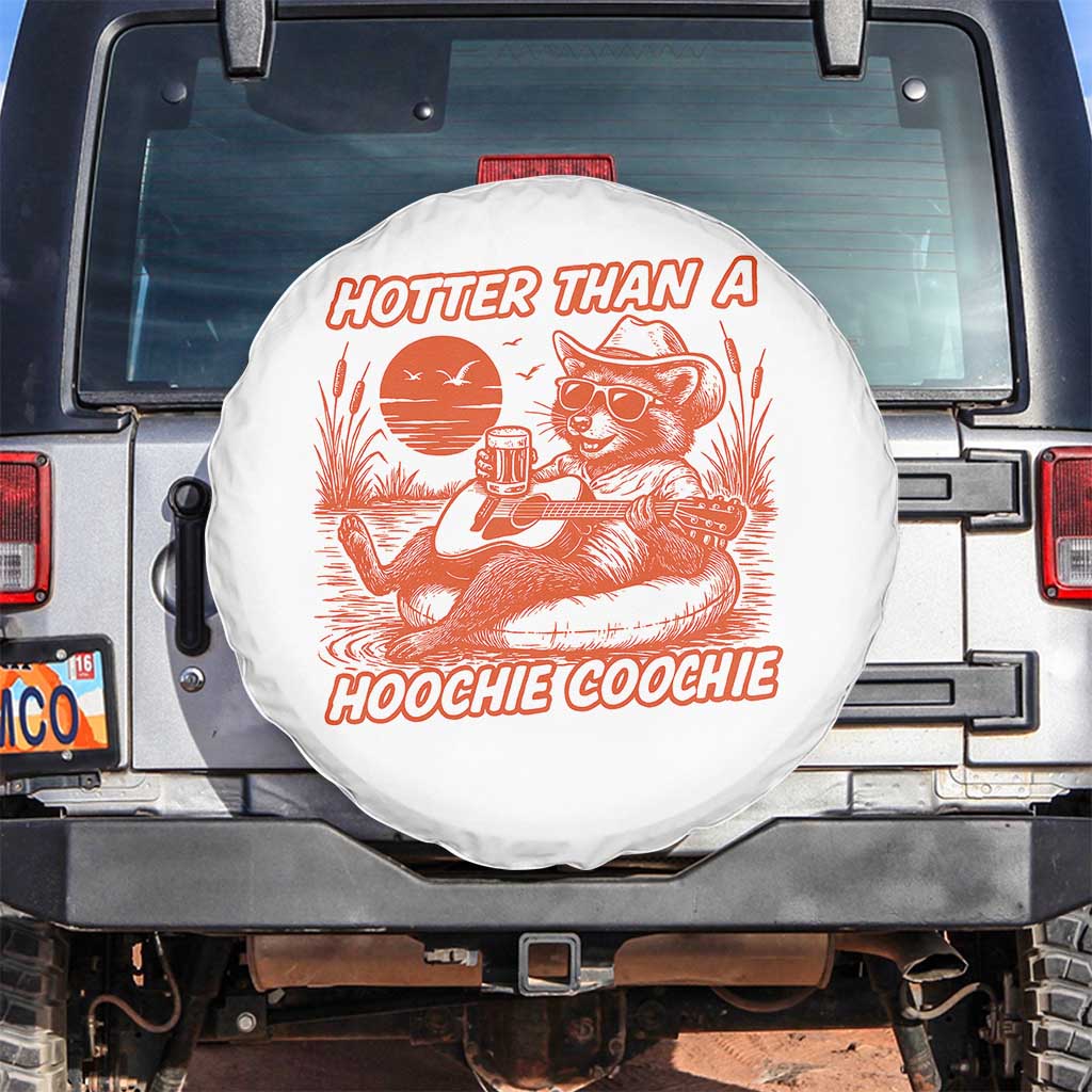 Funny Hotter Than A Hoochie Coochie Spare Tire Cover Summer Racoon Music TS11 No hole White Print Your Wear