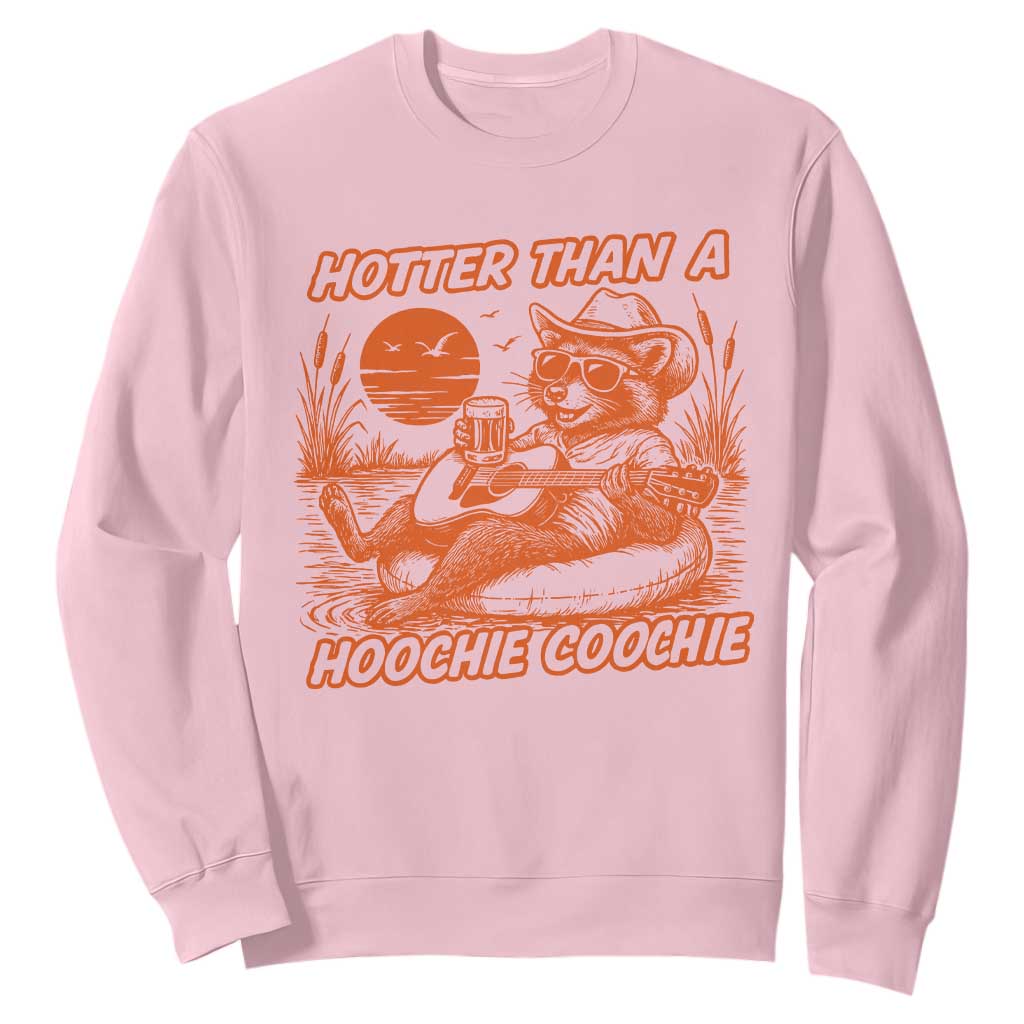 Funny Hotter Than A Hoochie Coochie Sweatshirt Summer Racoon Music TS11 Light Pink Print Your Wear
