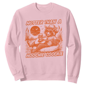 Funny Hotter Than A Hoochie Coochie Sweatshirt Summer Racoon Music TS11 Light Pink Print Your Wear