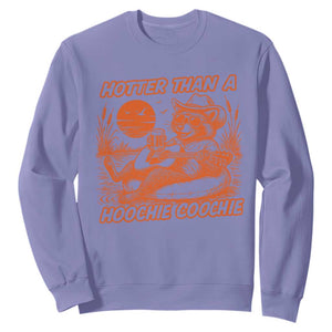 Funny Hotter Than A Hoochie Coochie Sweatshirt Summer Racoon Music TS11 Violet Print Your Wear