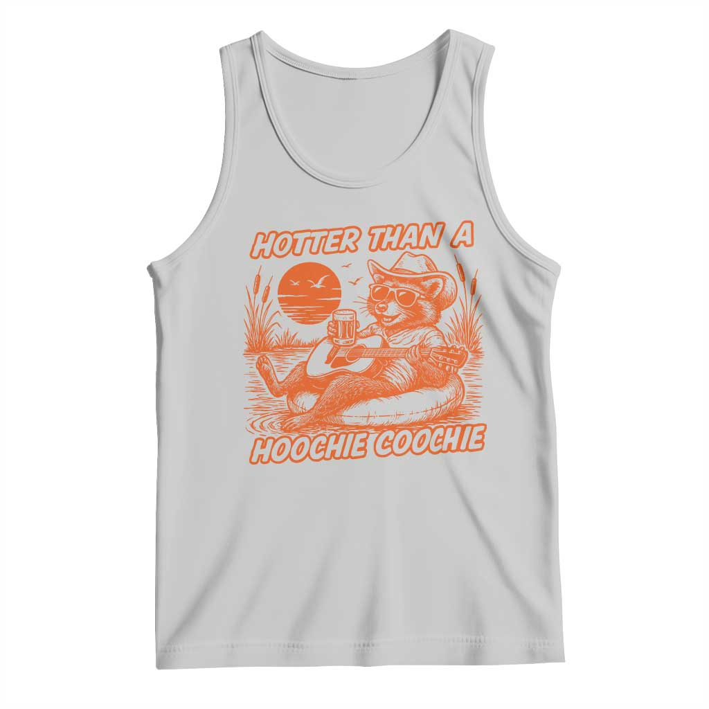 Funny Hotter Than A Hoochie Coochie Tank Top Summer Racoon Music TS11 Ash Print Your Wear