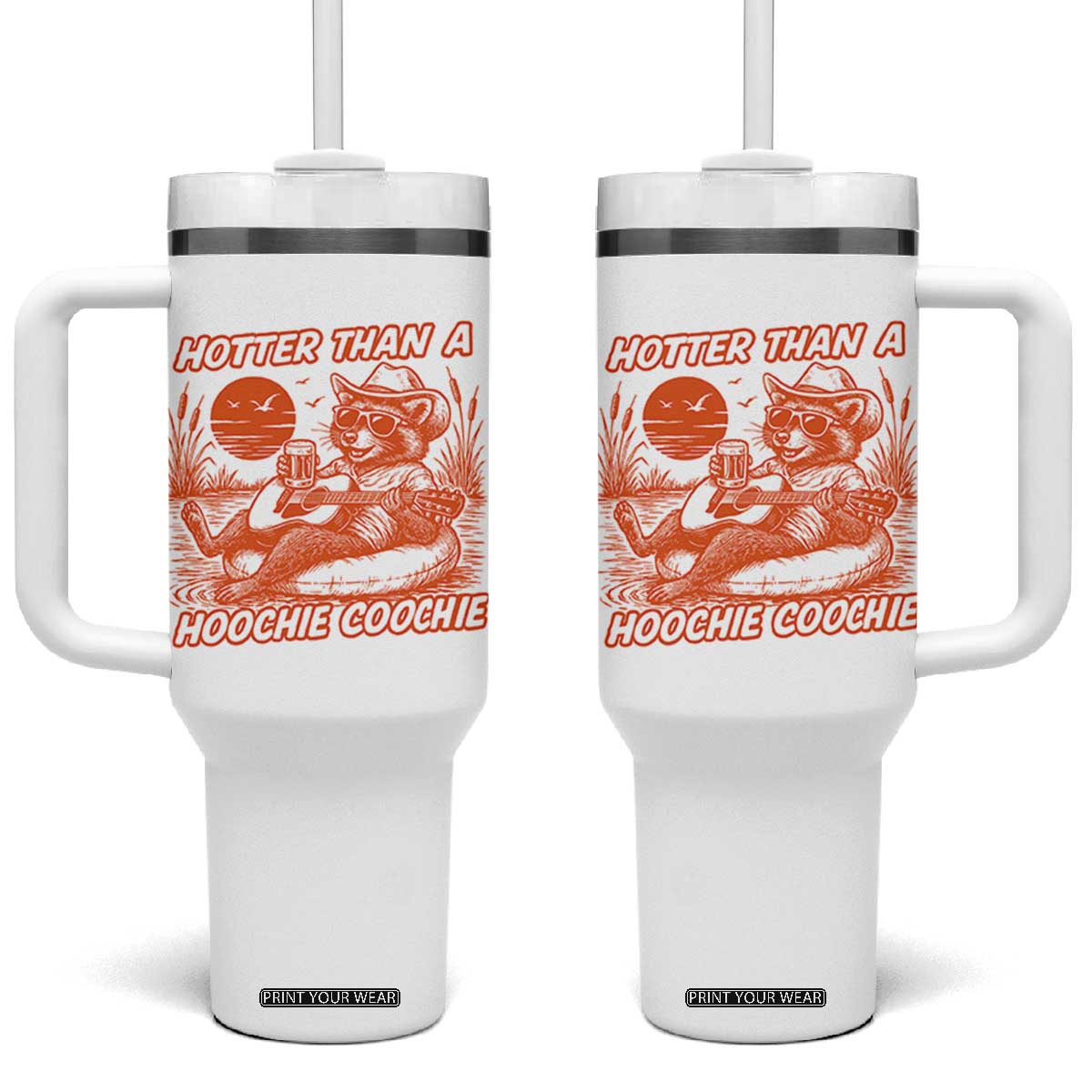 Funny Hotter Than A Hoochie Coochie Tumbler With Handle Summer Racoon Music TS11 One Size: 40 oz White Print Your Wear