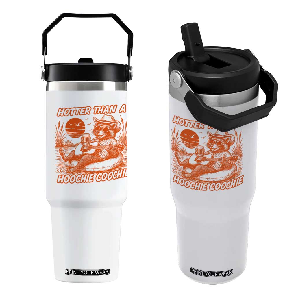 Funny Hotter Than A Hoochie Coochie Flip Straw Tumbler Summer Racoon Music TS11 One Size: 30 oz White Print Your Wear