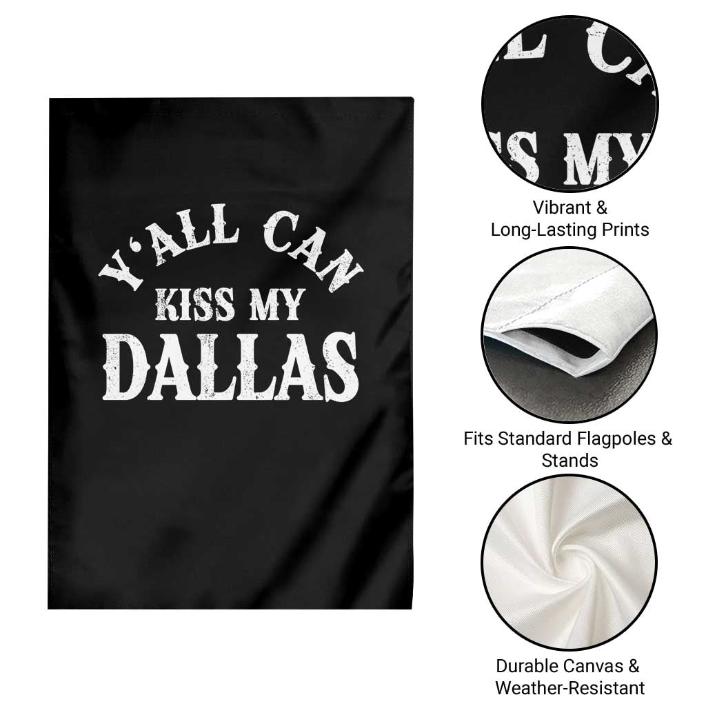 Y'all Can Kiss My Dallas Garden Flag Funny Texas Western Cowboy Quote TS11 Print Your Wear