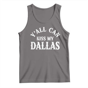 Y'all Can Kiss My Dallas Tank Top Funny Texas Western Cowboy Quote