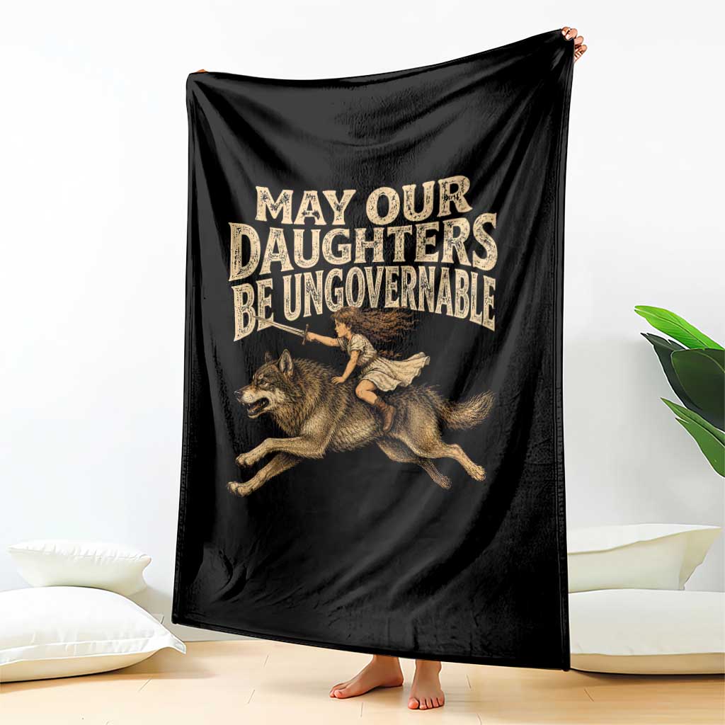 May Our Daughters Be Ungovernable Feminist Girl Throw Blanket