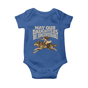 May Our Daughters Be Ungovernable Feminist Girl Baby Onesie