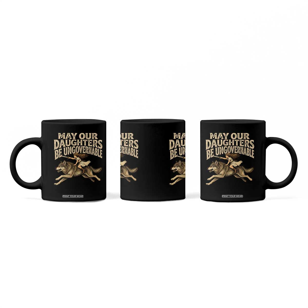 May Our Daughters Be Ungovernable Feminist Girl Coffee Mug