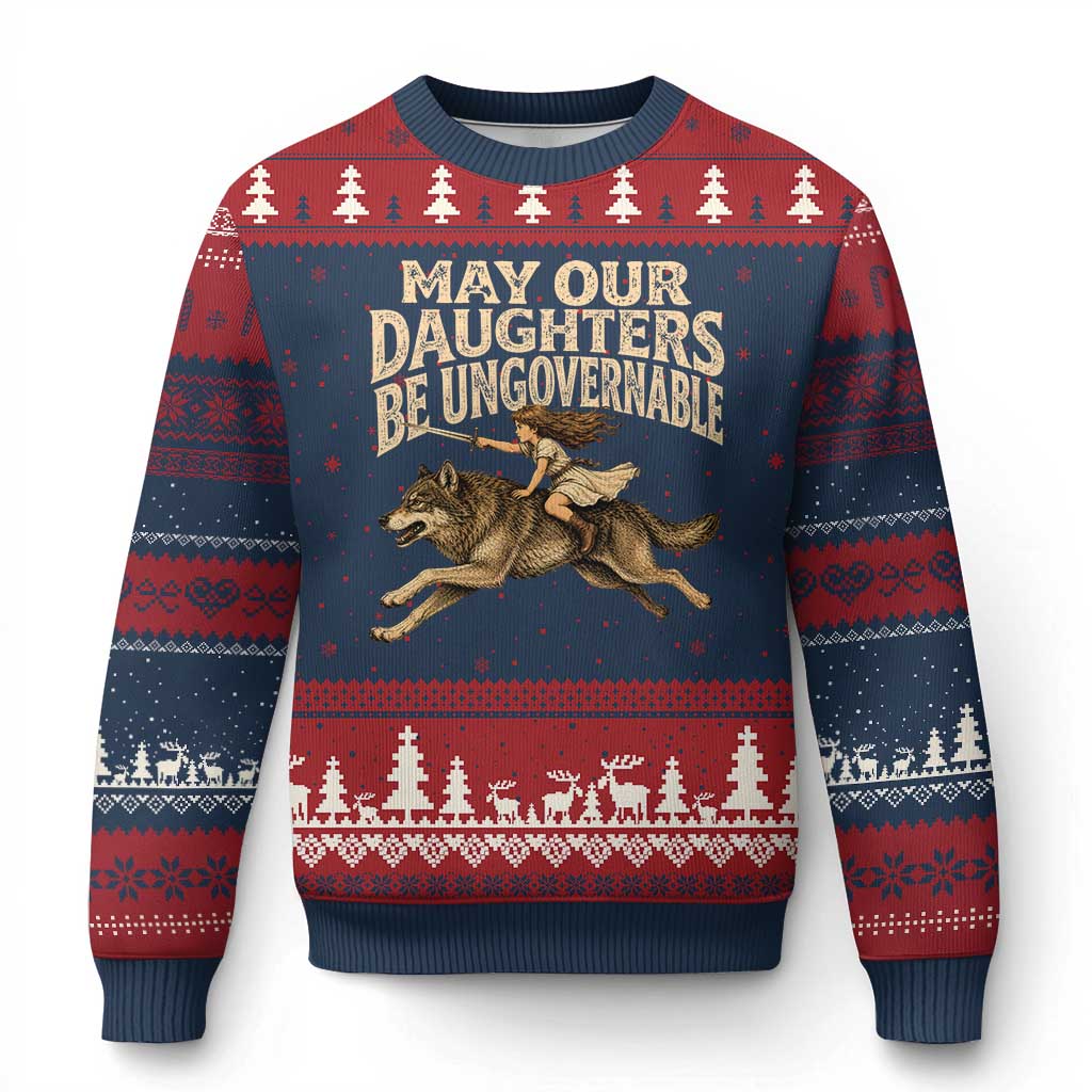 May Our Daughters Be Ungovernable Feminist Girl Ugly Christmas Sweater