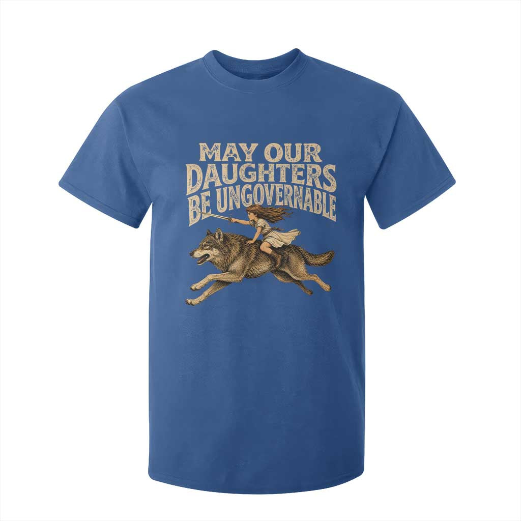 May Our Daughters Be Ungovernable Feminist Girl T Shirt For Kid