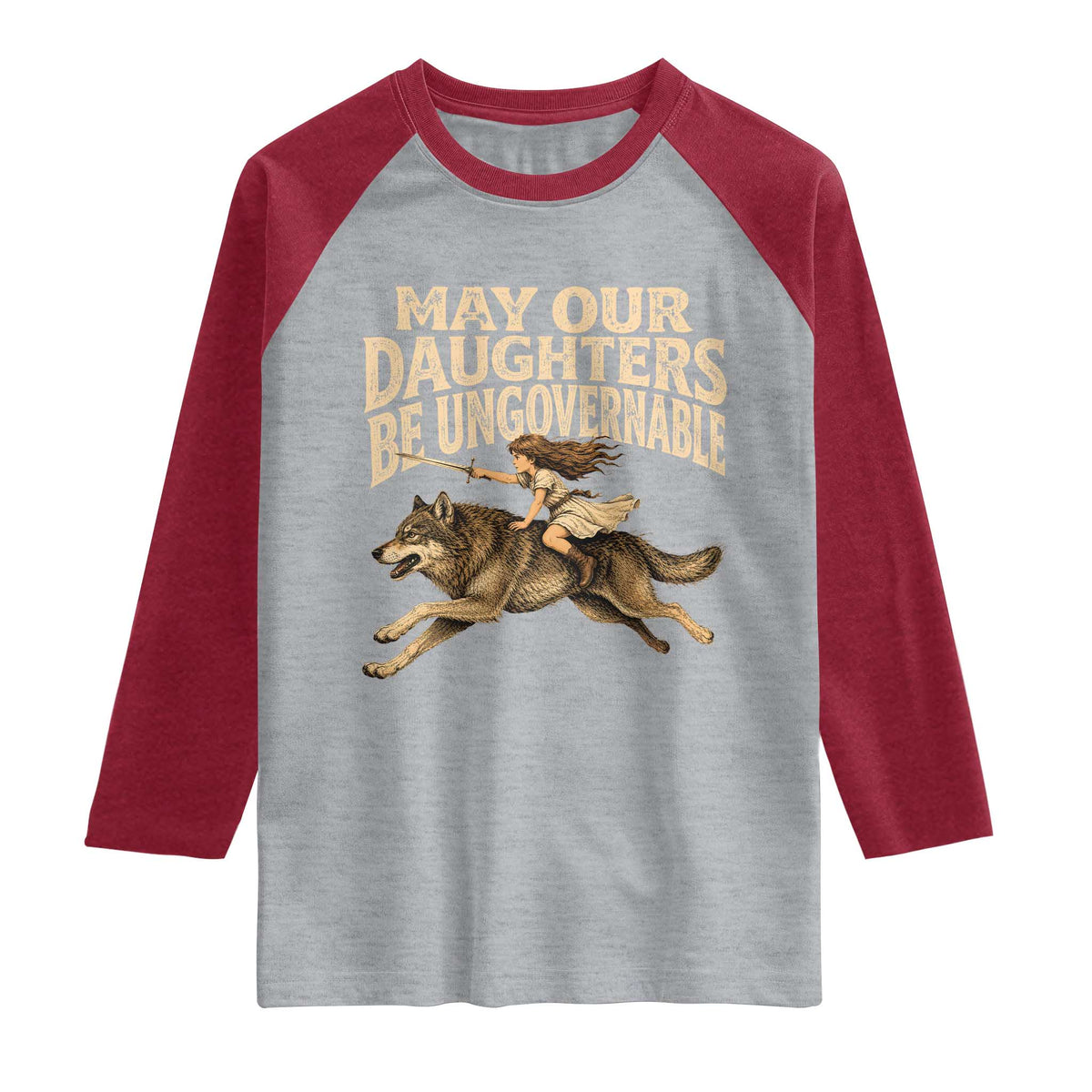 May Our Daughters Be Ungovernable Feminist Girl Raglan Shirt