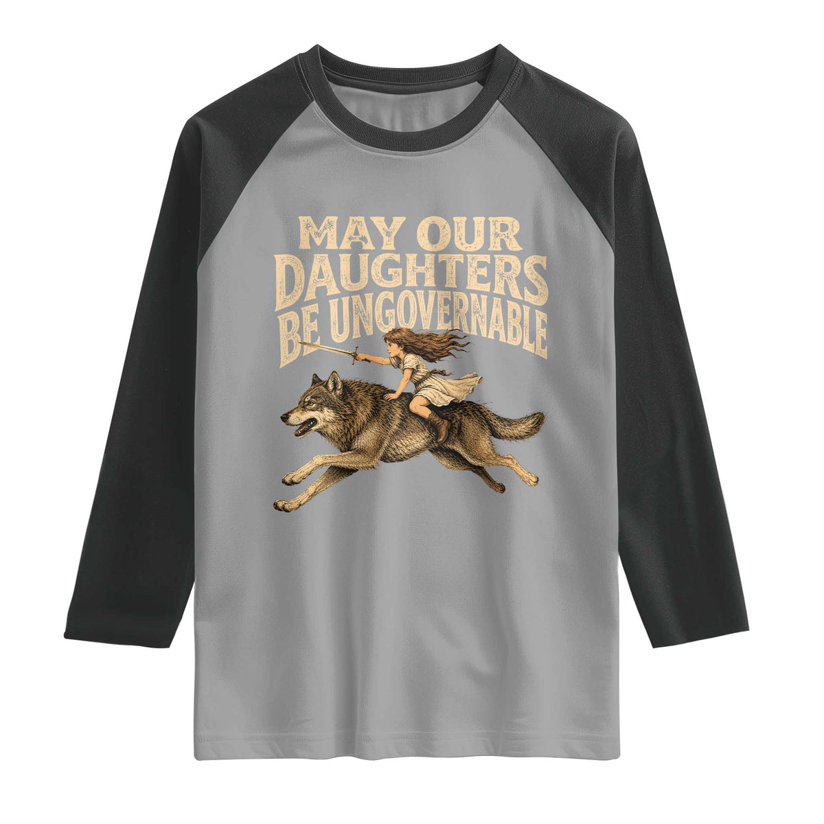 May Our Daughters Be Ungovernable Feminist Girl Raglan Shirt