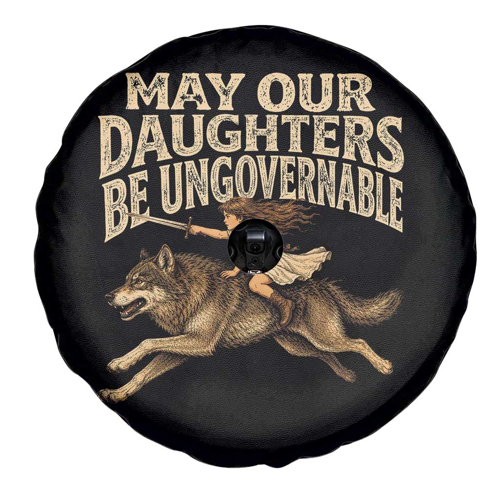 May Our Daughters Be Ungovernable Feminist Girl Spare Tire Cover