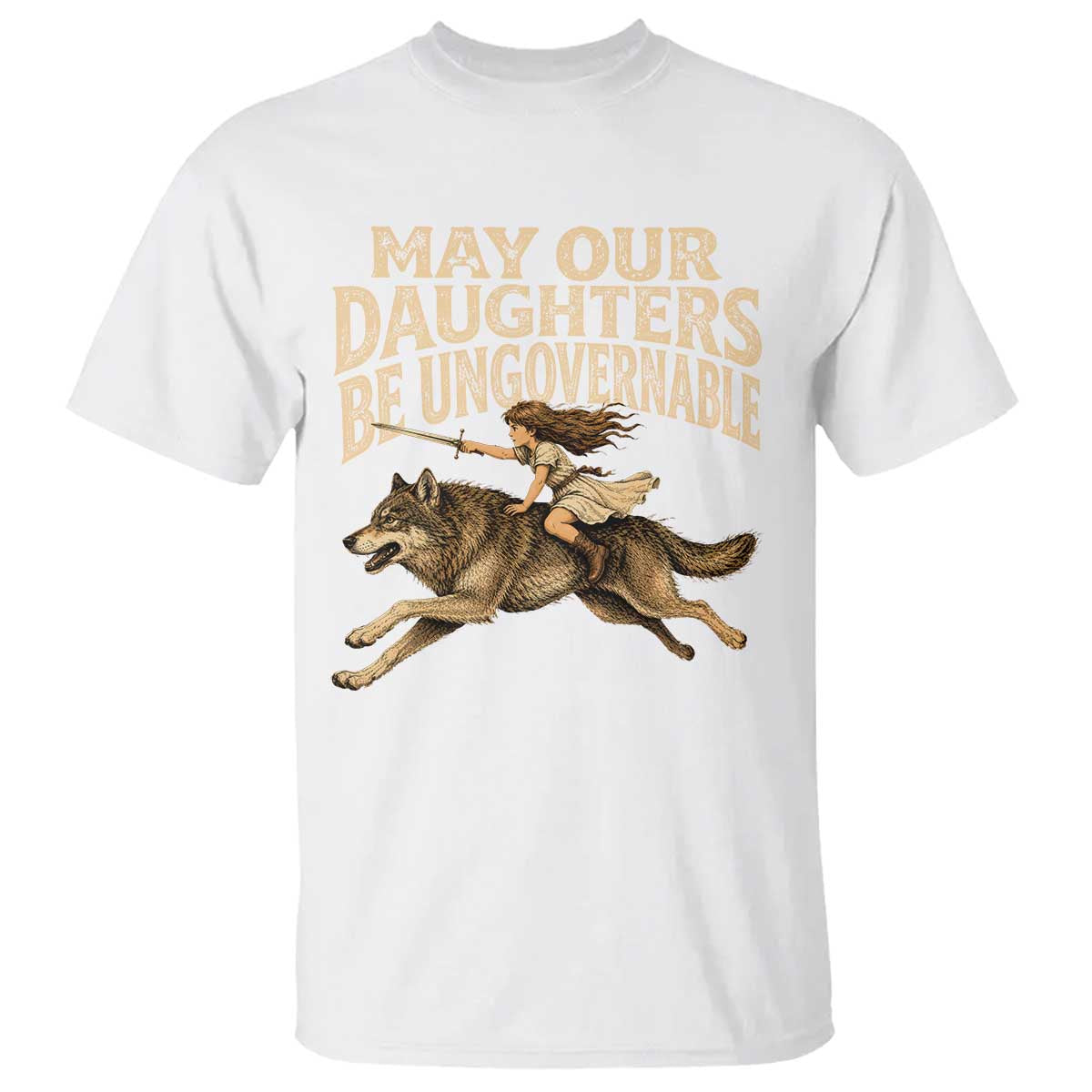 May Our Daughters Be Ungovernable Feminist Girl T Shirt