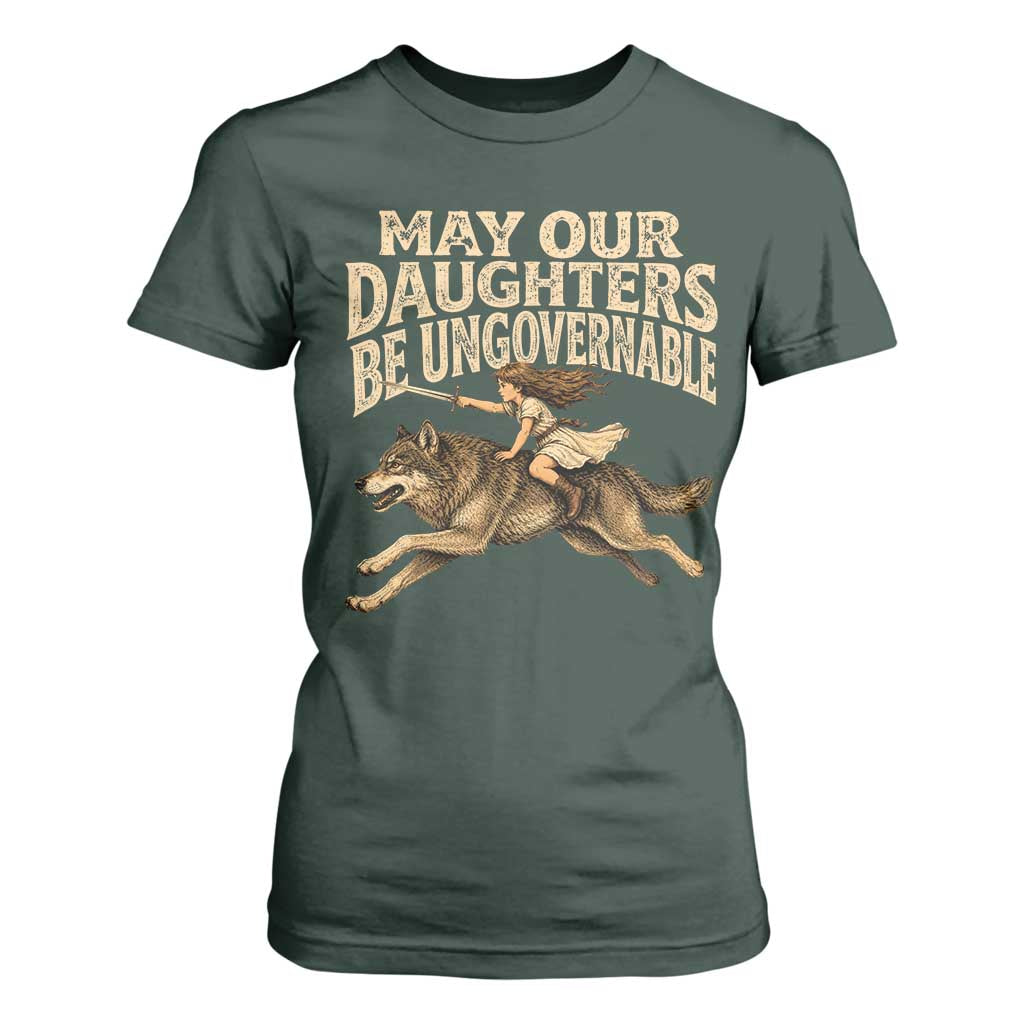 May Our Daughters Be Ungovernable Feminist Girl T Shirt For Women