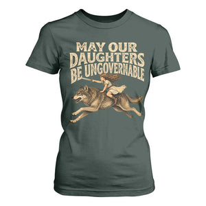 May Our Daughters Be Ungovernable Feminist Girl T Shirt For Women