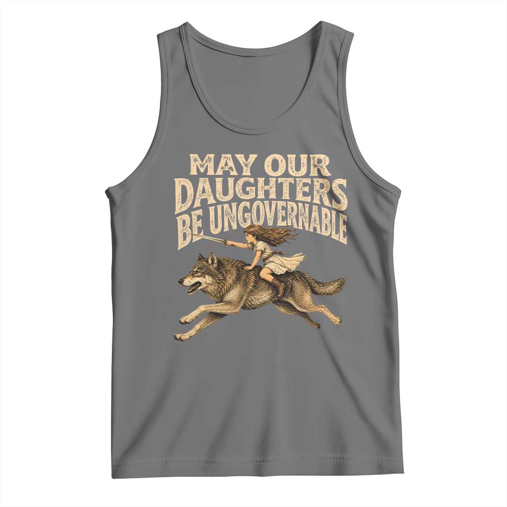 May Our Daughters Be Ungovernable Feminist Girl Tank Top