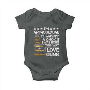 I'm Ammosexual It Wasn't A Choice 2nd Amendment Gun Lovers Baby Onesie