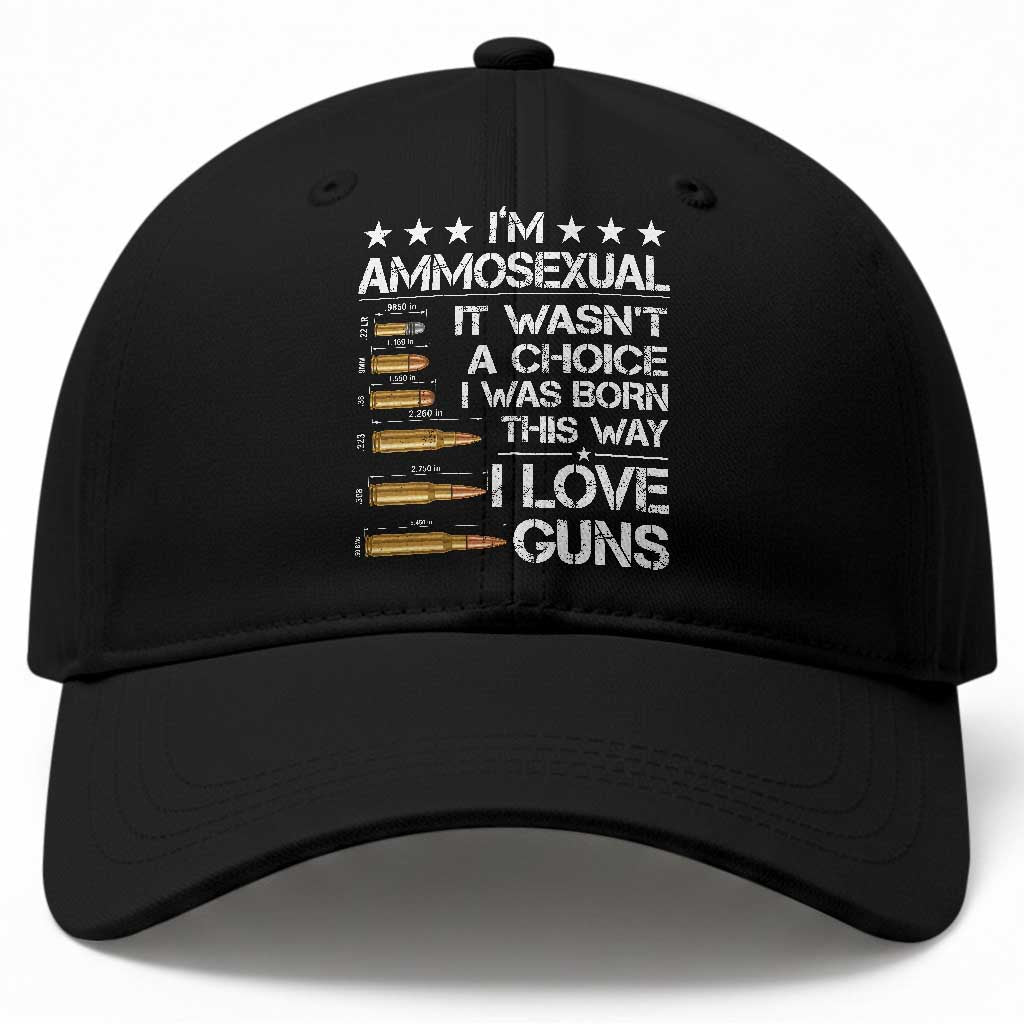 I'm Ammosexual It Wasn't A Choice 2nd Amendment Gun Lovers Baseball Cap TS11 Print Your Wear