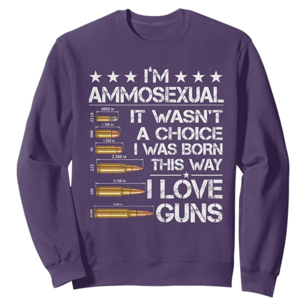 I'm Ammosexual It Wasn't A Choice 2nd Amendment Gun Lovers Sweatshirt