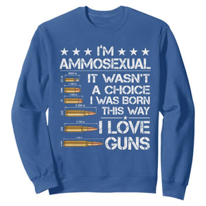 I'm Ammosexual It Wasn't A Choice 2nd Amendment Gun Lovers Sweatshirt