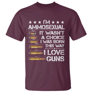 I'm Ammosexual It Wasn't A Choice 2nd Amendment Gun Lovers T Shirt
