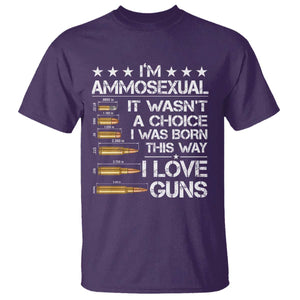 I'm Ammosexual It Wasn't A Choice 2nd Amendment Gun Lovers T Shirt