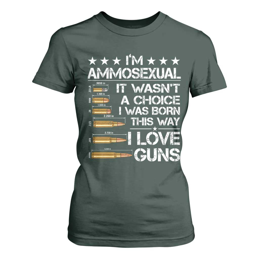 I'm Ammosexual It Wasn't A Choice 2nd Amendment Gun Lovers T Shirt For Women